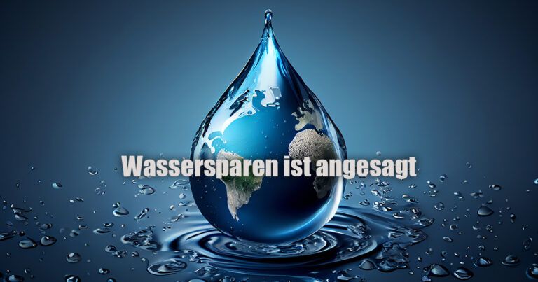 Wassersparen ist angesagt