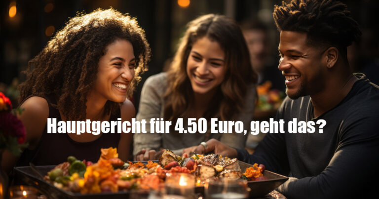 Hauptgericht 4.50 Euro